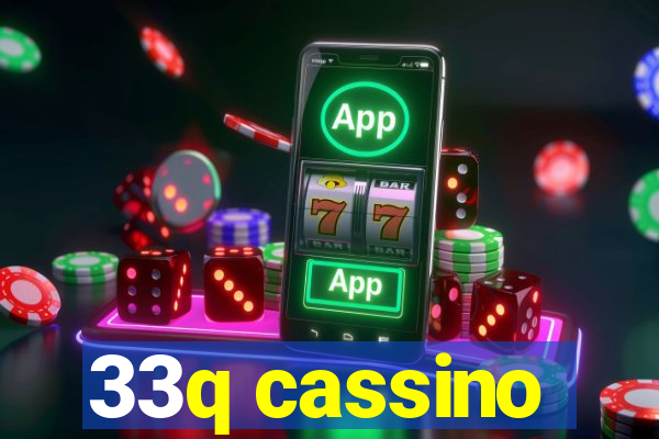 33q cassino